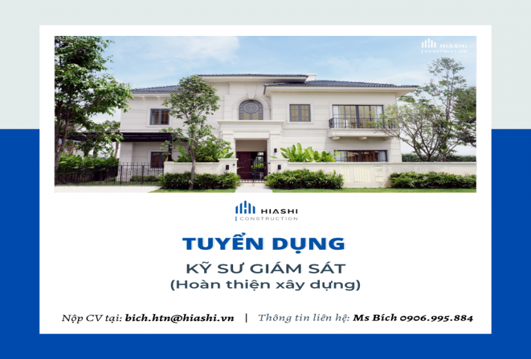 HiashiCons Tuyển Dụng Kỹ Sư Giám Sát Thi Công